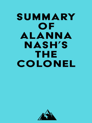 cover image of Summary of Alanna Nash's the Colonel